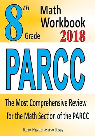 8th grade parcc math workbook 2018 the most comprehensive review for the math section of the parcc test