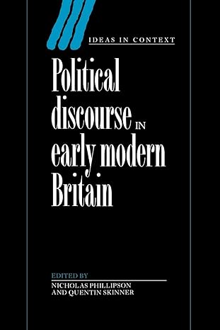 political discourse in early modern britain reissue edition nicholas phillipson 0521201934, 978-0521201933