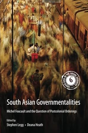 south asian governmentalities 1st edition stephen legg 1108449859, 978-1108449854