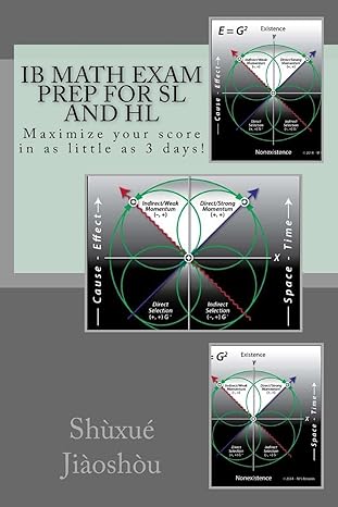 ib math exam prep for sl and hl maximize your score in as little as 3 days 1st edition dr shuxue jiaoshou