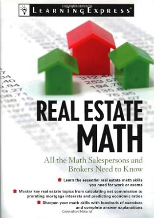 real estate math all the math salesperson brokers and appraisers need to know 1st edition learning express