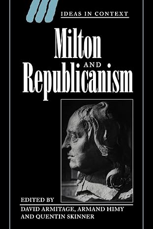 milton and republicanism 1st edition david armitage ,armand himy ,quentin skinner 0521646480, 978-0521646482