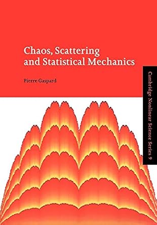 chaos scattering and statistical mechanics 1st edition pierre gaspard 0521018250, 978-0521018258