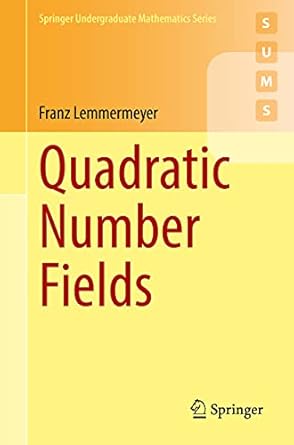 quadratic number fields 1st edition franz lemmermeyer 303078651x, 978-3030786519