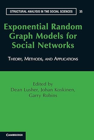 exponential random graph models for social networks theory methods and applications 1st edition dean lusher
