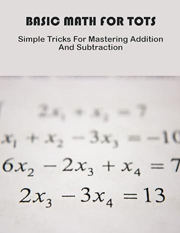 basic math for tots simple tricks for mastering addition and subtraction 1st edition ryan lamison b0c1dry856,