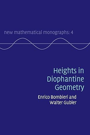 heights in diophantine geometry 1st edition enrico bombieri 0521712297, 978-0521712293