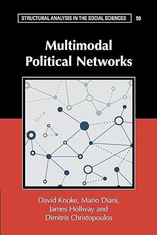 multimodal political networks 1st edition david knoke 110898472x, 978-1108984720