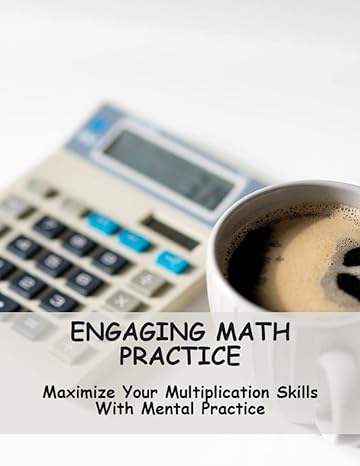 engaging math practice maximize your multiplication skills with mental practice 1st edition vicenta minardi