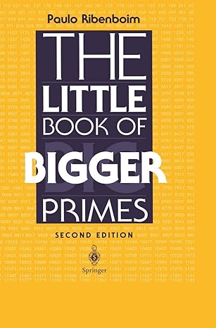 the little book of bigger primes 2nd edition paulo ribenboim 0387201696, 978-0387201696