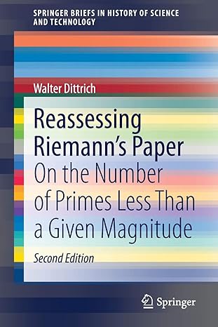 reassessing riemann s paper on the number of primes less than a given magnitude 2nd edition walter dittrich