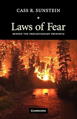 laws of fear beyond the precautionary principle 1st edition cass r. sunstein 0521615127, 978-0521615129