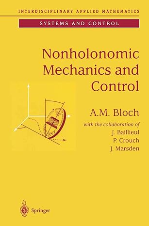 nonholonomic mechanics and control 1st edition a m m bloch ,j baillieul ,p crouch ,j marsden 1441930434,