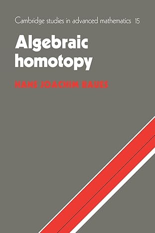 algebraic homotopy reissue edition hans joachim baues 0521055318, 978-0521055314