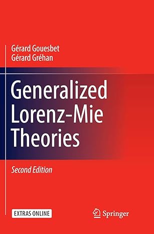 generalized lorenz mie theories 1st edition gerard gouesbet ,gerard grehan 3319836080, 978-3319836089