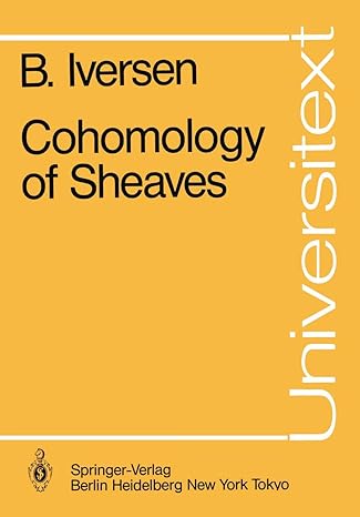 cohomology of sheaves 1st edition birger iversen 3540163891, 978-3540163893