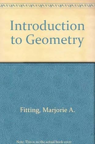 introduction to geometry 1st edition marjorie a fitting 0070211825, 978-0070211827