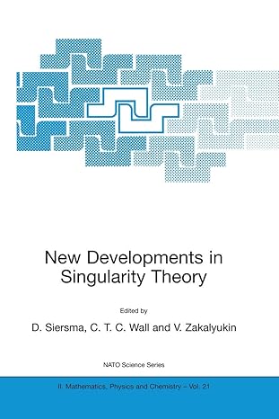 new developments in singularity theory 1st edition dirk wiersma ,c t c wall ,v zakalyukin 0792369971,