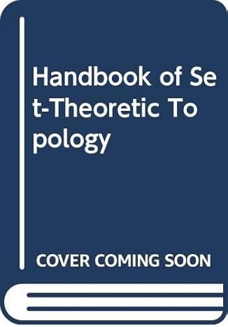 handbook of set theoretic topology 1st edition kenneth kunen ,jerry e vaughan 0444704310, 978-0444704313