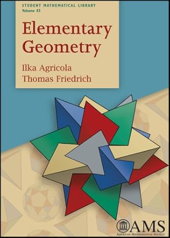 elementary geometry 1st edition ilka agricola and thomas friedrich 0821843478, 978-0821843475