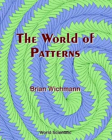world of patterns the 1st edition brian wichmann 9810246196, 978-9810246198