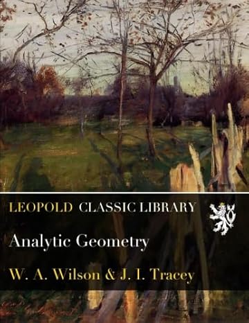 analytic geometry 1st edition w a wilson ,j i tracey b01bo47ujo