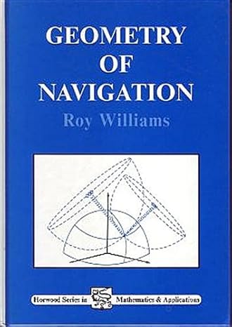 geometry of navigation 1st edition roy williams 1898563462, 978-1898563464