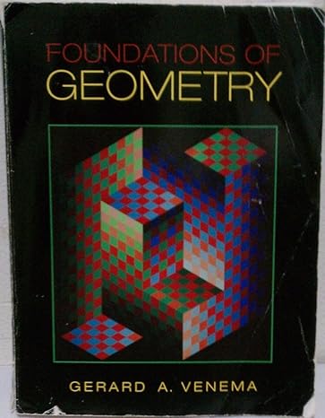 foundations of geometry 1st edition gerard a venema 0131437003, 978-0131437005