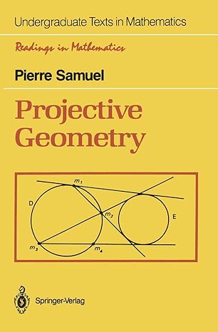 projective geometry 1st edition pierre samuel ,silvio levy 0387967524, 978-0387967523