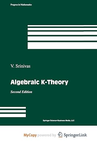 algebraic k theory 1st edition vasudevan srinivas 1475791372, 978-1475791372