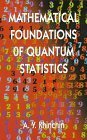 mathematical foundations of quantum statistics 1st edition a y khinchin ,mathematics 0486400255,