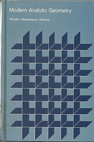 modern analytic geometry 1st edition william wooton 0395198089, 978-0395198087