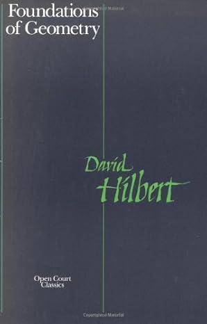 foundations of geometry 2nd edition david hilbert 0875481647, 978-0875481647