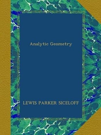 analytic geometry 1st edition lewis parker siceloff b009mqx9q0