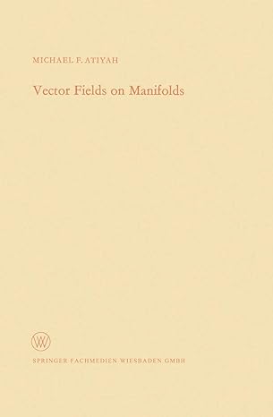 vector fields on manifolds 1970th edition michael francis atiyah 3322979415, 978-3322979414