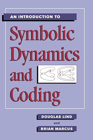 an introduction to symbolic dynamics and coding 1st edition douglas lind ,brian marcus 0521559006,