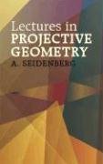 lectures in projective geometry 1st edition a seidenberg ,mathematics 0486446182, 978-0486446189