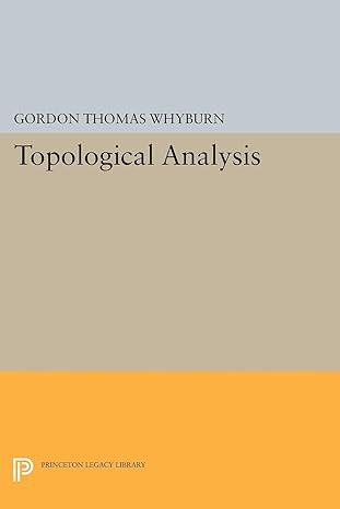 topological analysis 1st edition gordon thomas whyburn 0691624895, 978-0691624891