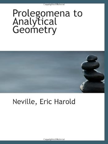 prolegomena to analytical geometry 1st edition eric harold 1110775288, 978-1110775286