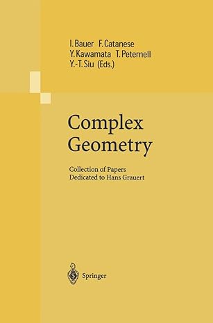 complex geometry collection of papers dedicated to hans grauert 1st edition ingrid bauer ,f catanese ,y