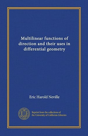 multilinear functions of direction and their uses in differential geometry 1st edition eric harold neville