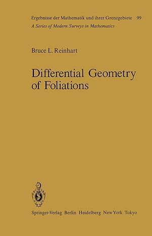 differential geometry of foliations the fundamental integrability problem 1st edition b l reinhart