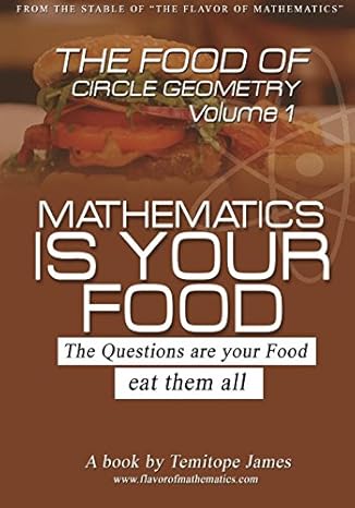 the food of the circle geometry 1 mathematics is your food 1st edition temitope james 1536801941,