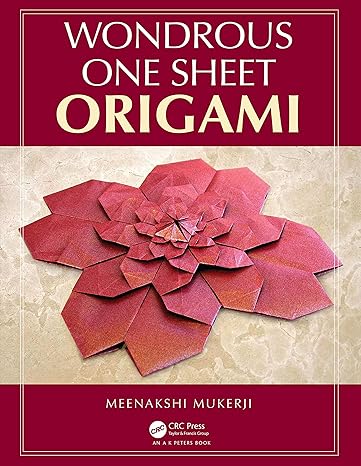 wondrous one sheet origami 1st edition meenakshi mukerji 0367208105, 978-0367208103