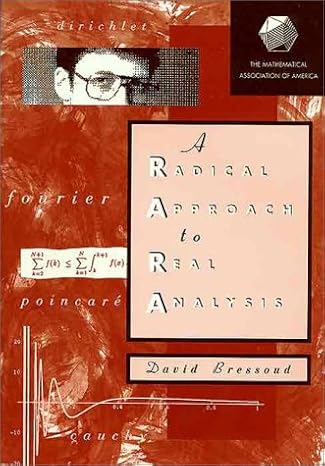 a radical approach to real analysis 1st edition david bressoud 0883857014, 978-0883857014