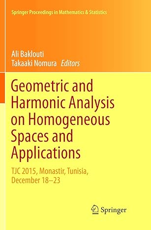 geometric and harmonic analysis on homogeneous spaces and applications tjc 2015 monastir tunisia december 18