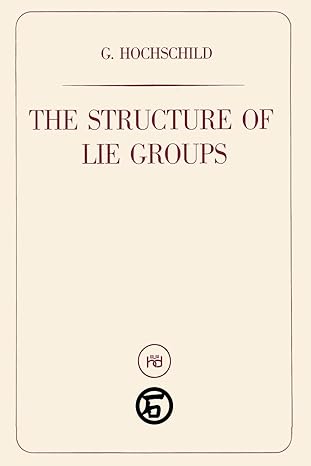 the structure of lie groups 1st edition gerhard p hochschild ,sam sloan 4871871622, 978-4871871624