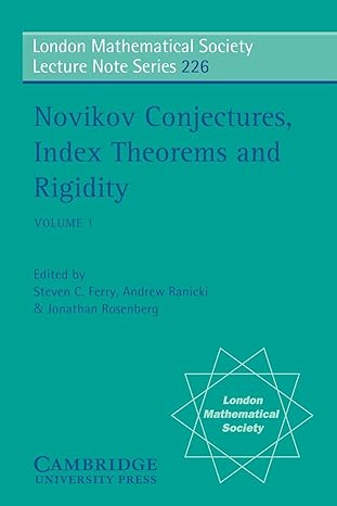 novikov conjectures index theorems and rigidity volume 1 oberwolfach 1993 1st edition steven c ferry ,andrew