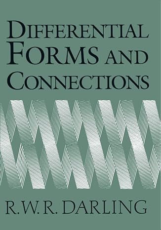 differential forms and connections 1st edition r w r darling 0521468000, 978-0521468008