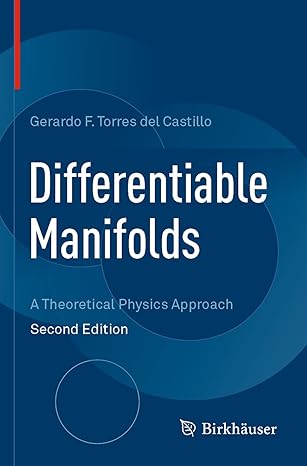 differentiable manifolds a theoretical physics approach 2nd edition gerardo f torres del castillo 303045195x,